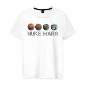 Мужская футболка хлопок с принтом NUKE MARS в Тюмени, 100% хлопок | прямой крой, круглый вырез горловины, длина до линии бедер, слегка спущенное плечо. | Тематика изображения на принте: elon | mars | musk | nuke | земля | илон | марс | маск | планета | терраформирование | ядерный
