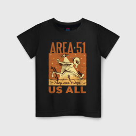 Детская футболка хлопок с принтом Зона 51 в Тюмени, 100% хлопок | круглый вырез горловины, полуприлегающий силуэт, длина до линии бедер | 51 | alien | area | area 51 | spaceship | ufo | зона 51 | инопланетяне | инопланетянин | нло | пришелец | пришельцы