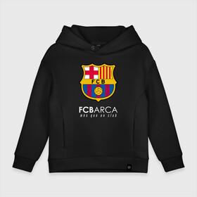 Детское худи Oversize хлопок с принтом FC BARCELONA (BARCA) в Тюмени, френч-терри — 70% хлопок, 30% полиэстер. Мягкий теплый начес внутри —100% хлопок | боковые карманы, эластичные манжеты и нижняя кромка, капюшон на магнитной кнопке | barca | barcelona | fc barca | барка | барселона