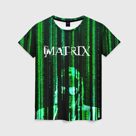 Женская футболка 3D с принтом Matrix в Тюмени, 100% полиэфир ( синтетическое хлопкоподобное полотно) | прямой крой, круглый вырез горловины, длина до линии бедер | keanu | matrix | reeves | the matrix | киану | матрица | морфиус | ривз