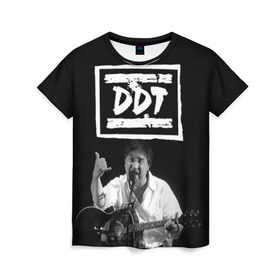 Женская футболка 3D с принтом ДДТ в Тюмени, 100% полиэфир ( синтетическое хлопкоподобное полотно) | прямой крой, круглый вырез горловины, длина до линии бедер | ddt | rock | ддт | рок | русский рок | юрий шевчук