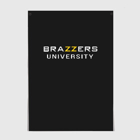 Постер с принтом Вrazzers university в Тюмени, 100% бумага
 | бумага, плотность 150 мг. Матовая, но за счет высокого коэффициента гладкости имеет небольшой блеск и дает на свету блики, но в отличии от глянцевой бумаги не покрыта лаком | brazers | brazzers | brazzers university | бразерс | бразэрс | университет бразерс