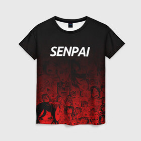 Женская футболка 3D с принтом SENPAI в Тюмени, 100% полиэфир ( синтетическое хлопкоподобное полотно) | прямой крой, круглый вырез горловины, длина до линии бедер | ahegao | kawai | kowai | oppai | otaku | senpai | sugoi | waifu | yandere | ахегао | ковай | отаку | сенпай | яндере