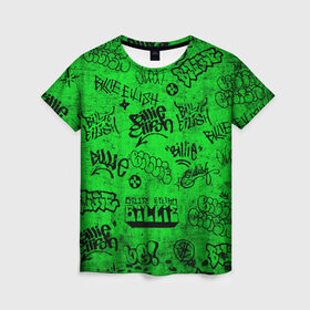 Женская футболка 3D с принтом Billie Eilish Graffiti Grunge в Тюмени, 100% полиэфир ( синтетическое хлопкоподобное полотно) | прямой крой, круглый вырез горловины, длина до линии бедер | billie | eilish | graffiti | grunge | айлиш | билли | граффити | татуировки