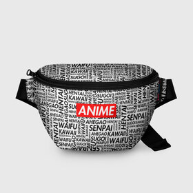 Поясная сумка 3D с принтом ANIME в Тюмени, 100% полиэстер | плотная ткань, ремень с регулируемой длиной, внутри несколько карманов для мелочей, основное отделение и карман с обратной стороны сумки застегиваются на молнию | ahegao | anime | kawai | otaku | senpai | sugoi. | waifu | аниме | ахегао | ахэгао | ковай | отаку | семпай | сенпаи