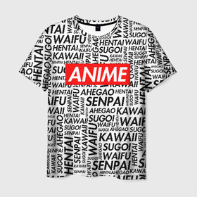 Мужская футболка 3D с принтом ANIME в Тюмени, 100% полиэфир | прямой крой, круглый вырез горловины, длина до линии бедер | ahegao | anime | kawai | otaku | senpai | sugoi. | waifu | аниме | ахегао | ахэгао | ковай | отаку | семпай | сенпаи