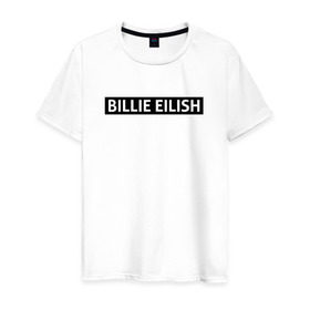 Мужская футболка хлопок с принтом BILLIE EILISH в Тюмени, 100% хлопок | прямой крой, круглый вырез горловины, длина до линии бедер, слегка спущенное плечо. | 