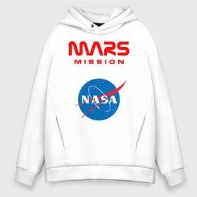 Мужское худи Oversize хлопок с принтом Nasa Mars mission в Тюмени, френч-терри — 70% хлопок, 30% полиэстер. Мягкий теплый начес внутри —100% хлопок | боковые карманы, эластичные манжеты и нижняя кромка, капюшон на магнитной кнопке | mars mission | миссия марс | наса | насса