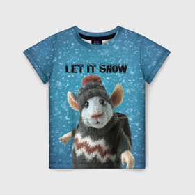 Детская футболка 3D с принтом LET IT SNOW в Тюмени, 100% гипоаллергенный полиэфир | прямой крой, круглый вырез горловины, длина до линии бедер, чуть спущенное плечо, ткань немного тянется | Тематика изображения на принте: let it snow | new year | new year 2020 | год крысы | зима | крыса | крыска | мышонок | мышь | надпись | новый год | новый год 2020 | снег | снежинки