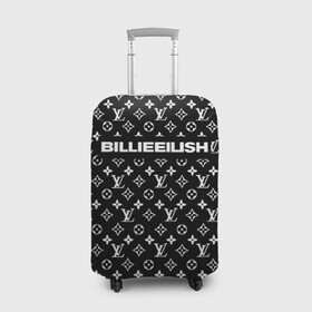 Чехол для чемодана 3D с принтом BILLIE EILISH в Тюмени, 86% полиэфир, 14% спандекс | двустороннее нанесение принта, прорези для ручек и колес | be | billie | billie eilish | blohsh | brand | france | logo | louis vuitton | lv | pattern | билли | билли айлиш | бренд | лв | лого | лоуис вуиттон | луи вуиттон | мода | паттерн | фигуры | франция