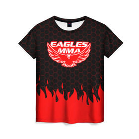 Женская футболка 3D с принтом EAGLES MMA ХАБИБ в Тюмени, 100% полиэфир ( синтетическое хлопкоподобное полотно) | прямой крой, круглый вырез горловины, длина до линии бедер | eagles mma | khabib | khabib nurmagomedov | mma | мма | хабиб | хабиб нурмагомедов