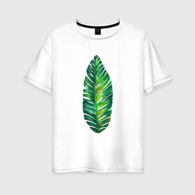 Женская футболка хлопок Oversize с принтом Лист в Тюмени, 100% хлопок | свободный крой, круглый ворот, спущенный рукав, длина до линии бедер
 | лист | лист пальмы | минимализм | тропики