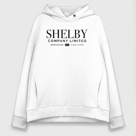 Женское худи Oversize хлопок с принтом Shelby company limited в Тюмени, френч-терри — 70% хлопок, 30% полиэстер. Мягкий теплый начес внутри —100% хлопок | боковые карманы, эластичные манжеты и нижняя кромка, капюшон на магнитной кнопке | gin | peaky blinders | shelby | the garrison | альфи соломонс | артур | банда | братья | гаррисон | грейс берджесс | джин | джон | криминал | мафия | острые козырьки | сериал | томас | финн | шелби