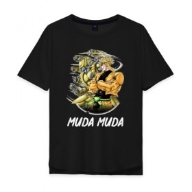 Мужская футболка хлопок Oversize с принтом Muda Muda в Тюмени, 100% хлопок | свободный крой, круглый ворот, “спинка” длиннее передней части | anime | jojo | senpai | tian | аниме | анимэ | джоджо | ониме | онимэ | сенпай | тян