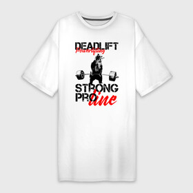 Платье-футболка хлопок с принтом Powerlifting в Тюмени,  |  | deadlift | powerlifting | strong bear | пауэрлифтинг | становая тяга