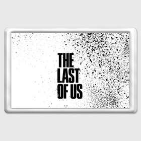 Магнит 45*70 с принтом  THE LAST OF US в Тюмени, Пластик | Размер: 78*52 мм; Размер печати: 70*45 | Тематика изображения на принте: cicadas | fireflies | the last of us | the last of us part 2 | джоэл | последние из нас | цикады | элли