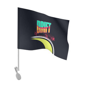 Флаг для автомобиля с принтом Drift Style в Тюмени, 100% полиэстер | Размер: 30*21 см | bosozoku | bosozoku style | drag | drift | japan style | jdm | босудзоку | босузоку | дрифт