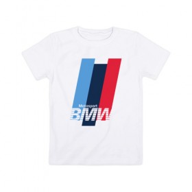 Детская футболка хлопок с принтом BMW motosport в Тюмени, 100% хлопок | круглый вырез горловины, полуприлегающий силуэт, длина до линии бедер | auto | bmw | bmw motorsport | im | x5 | x6 | беха | бмв | бэха