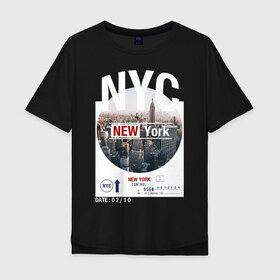 Мужская футболка хлопок Oversize с принтом New York City в Тюмени, 100% хлопок | свободный крой, круглый ворот, “спинка” длиннее передней части | Тематика изображения на принте: new york | usa | америка | города | нью йорк | страны | сша | туризм | туристические