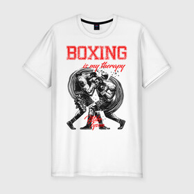Мужская футболка хлопок Slim с принтом Boxing is my therapy в Тюмени, 92% хлопок, 8% лайкра | приталенный силуэт, круглый вырез ворота, длина до линии бедра, короткий рукав | boxing | mike tyson | my therapy | бокс | майк тайсон
