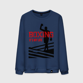 Мужской свитшот хлопок с принтом Boxing its my life (двухсторонняя) в Тюмени, 100% хлопок |  | boxing | бокс