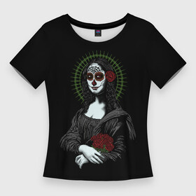 Женская футболка 3D Slim с принтом Mona Lisa   Santa Muerte в Тюмени,  |  | dead | death | lisa | mona | muerte | muertos | santa | день | искуство | картина | лиза | мона | муэрте | муэртес | муэртос | роза | розы | санта | тату | татуировка | цветы | череп
