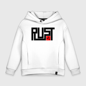 Детское худи Oversize хлопок с принтом RUST в Тюмени, френч-терри — 70% хлопок, 30% полиэстер. Мягкий теплый начес внутри —100% хлопок | боковые карманы, эластичные манжеты и нижняя кромка, капюшон на магнитной кнопке | magic rust | rust | rust 2019 | раст | раст 2019. | раст легаси