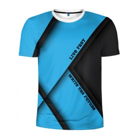 Мужская футболка 3D спортивная с принтом Live Fast blue в Тюмени, 100% полиэстер с улучшенными характеристиками | приталенный силуэт, круглая горловина, широкие плечи, сужается к линии бедра | Тематика изображения на принте: абстракция | геометрия | линии | минимализм