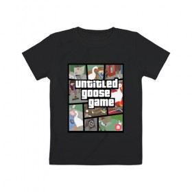 Детская футболка хлопок с принтом untitled goose + GTA в Тюмени, 100% хлопок | круглый вырез горловины, полуприлегающий силуэт, длина до линии бедер | game | goose | gta | untitled | videogame | видеоигры | гта | гусь | игры | мем