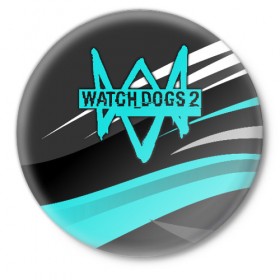 Значок с принтом WATCH DOGS в Тюмени,  металл | круглая форма, металлическая застежка в виде булавки | 