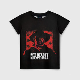 Детская футболка 3D с принтом Red Dead Redemption в Тюмени, 100% гипоаллергенный полиэфир | прямой крой, круглый вырез горловины, длина до линии бедер, чуть спущенное плечо, ткань немного тянется | dead | gamer | john | marston | rdr | red | redemption | rockstar | shooter | western | вестерн | джон | марстон | шутер