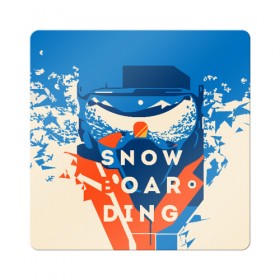 Магнит виниловый Квадрат с принтом SNOW BOAR DING в Тюмени, полимерный материал с магнитным слоем | размер 9*9 см, закругленные углы | горы | зима | природа | снег | сноуборд | спорт