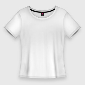 Женская футболка 3D Slim с принтом Без дизайна в Тюмени,  |  | transparent | арта | без рисунка | принта | просто | пустой