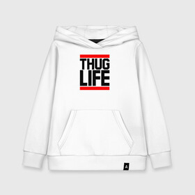 Детская толстовка хлопок с принтом THUG LIFE в Тюмени, 100% хлопок | Круглый горловой вырез, эластичные манжеты, пояс, капюшен | Тематика изображения на принте: 2pac | thug life | tupac | tupac shakur | жизнь головореза | тупак | тупак шакур