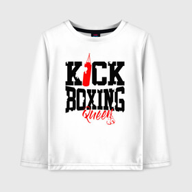 Детский лонгслив хлопок с принтом Kick boxing Queen в Тюмени, 100% хлопок | круглый вырез горловины, полуприлегающий силуэт, длина до линии бедер | boxer | boxing | kick boxing | kickboxing | mma | queen | бокс | боксер | кик боксинг | кикбоксинг | королева бокса | тайский бокс