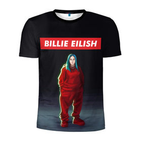 Мужская футболка 3D спортивная с принтом BILLIE EILISH в Тюмени, 100% полиэстер с улучшенными характеристиками | приталенный силуэт, круглая горловина, широкие плечи, сужается к линии бедра | Тематика изображения на принте: bad guy | billie | eilish | ocean eyes | айлиш | билли | девушка | певица | эйлиш