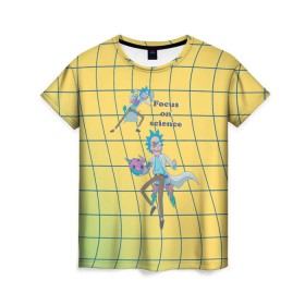 Женская футболка 3D с принтом Рик и Морти Focus on science в Тюмени, 100% полиэфир ( синтетическое хлопкоподобное полотно) | прямой крой, круглый вырез горловины, длина до линии бедер | dsgnzaets | rick and morty | rick sanchez | vdzajul | миссикс | морти | плюмбус | рик | рик и морти