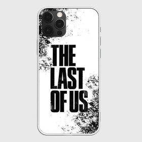 Чехол для iPhone 12 Pro с принтом THE LAST OF US в Тюмени, силикон | область печати: задняя сторона чехла, без боковых панелей | game | horror | survival horror | the last | the last of us | the last of us remastered | игра | компьютерная игра | экшн