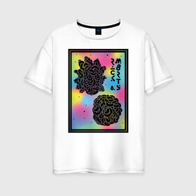 Женская футболка хлопок Oversize с принтом Psychedelic Rick and Morty в Тюмени, 100% хлопок | свободный крой, круглый ворот, спущенный рукав, длина до линии бедер
 | Тематика изображения на принте: cn_1952875_019061 | dsgnosadchaya | psychedelic | rick  morty | vdosadir | джастин ройланд | дэн хармон | миссикс | плюмбус | рик и морти