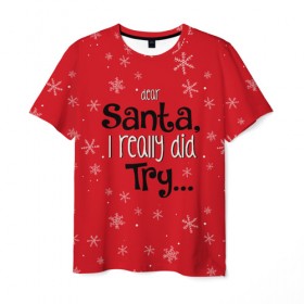 Мужская футболка 3D с принтом Dear Santa в Тюмени, 100% полиэфир | прямой крой, круглый вырез горловины, длина до линии бедер | santa | дед мороз | каникулы | мороз | новогодний свитер | новый год | оливье | праздник | рождество | санта клаус | свитер новогодний | снег | снегурочка | снежинки
