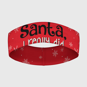 Повязка на голову 3D с принтом Dear Santa в Тюмени,  |  | santa | дед мороз | каникулы | мороз | новогодний свитер | новый год | оливье | праздник | рождество | санта клаус | свитер новогодний | снег | снегурочка | снежинки