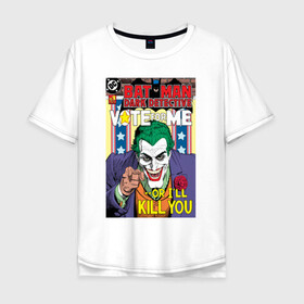 Мужская футболка хлопок Oversize с принтом Joker в Тюмени, 100% хлопок | свободный крой, круглый ворот, “спинка” длиннее передней части | arkham asylum | batman | batman and joker | batman and robin | detective batman | detective comics | joker | shtatjoker