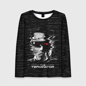 Женский лонгслив 3D с принтом The Terminator в Тюмени, 100% полиэстер | длинные рукава, круглый вырез горловины, полуприлегающий силуэт | arnold | connor | john | robot | schwarzenegger | skynet | t 800 | terminator | арнольд | джон | коннор | ликвидатор | небесная | робот | сеть | скайнет | терминатор | шварценеггер