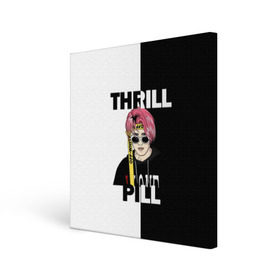 Холст квадратный с принтом Thrill pill в Тюмени, 100% ПВХ |  | pill | thrill | thrill pill | пилл | тимур самедов | трилл | трилл пилл