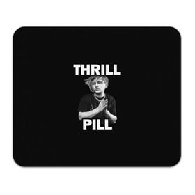 Коврик для мышки прямоугольный с принтом Thrill pill в Тюмени, натуральный каучук | размер 230 х 185 мм; запечатка лицевой стороны | pill | thrill | thrill pill | пилл | тимур самедов | трилл | трилл пилл