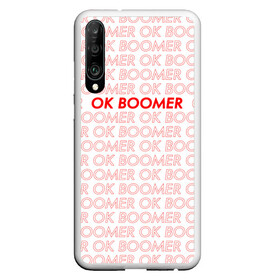 Чехол для Honor P30 с принтом OK BOOMER в Тюмени, Силикон | Область печати: задняя сторона чехла, без боковых панелей | Тематика изображения на принте: ok boomer | зумеры | мемы | миллениалы | окей бумер