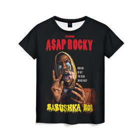 Женская футболка 3D с принтом BABUSHKA BOI в Тюмени, 100% полиэфир ( синтетическое хлопкоподобное полотно) | прямой крой, круглый вырез горловины, длина до линии бедер | aap | aap rocky | asap | asap rocky | babushka | babushka boi | babushka boy