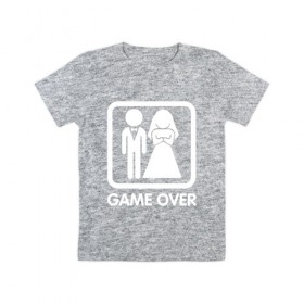 Детская футболка хлопок с принтом Game over в Тюмени, 100% хлопок | круглый вырез горловины, полуприлегающий силуэт, длина до линии бедер | девушка | жена | жених | игра | муж | невеста | парень | подарок