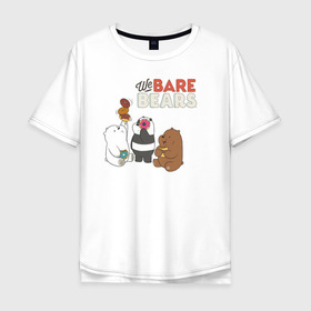 Мужская футболка хлопок Oversize с принтом baby Bears в Тюмени, 100% хлопок | свободный крой, круглый ворот, “спинка” длиннее передней части | baby bears | bare bears | dsgngerzen | grizz | isebear | panpan | vdgerir
