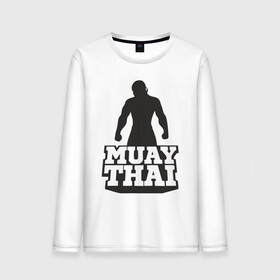 Мужской лонгслив хлопок с принтом Muay Thai в Тюмени, 100% хлопок |  | mma | muay thai | бокс | борьба | дзюдо | единоборства | кикбоксинг | спорт
